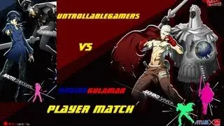 Persona 4 Arena Player Match With Raging & UntrollableGamers (I Got My A$$ Kick)
