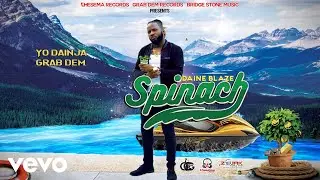 Daine Blaze - Spinach (Official Lyric Video)