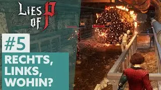 Lies of P #5 | RECHTS, LINKS, WOHIN?