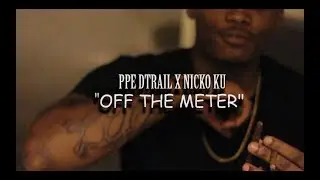 Dtrail x Nicko Ku - Off The Meter (Official Video) Shot By@AlewrProduction