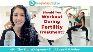 Your Personal Evolution (P.Volve) of Fitness and Fertility with Rachel Katzman & Dr. Shannon DeVore