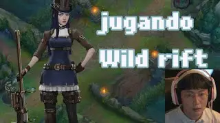 Jugando wild rift parte 2 osiosi — Main caitlyn @leagueoflegends patrocinenme 😔