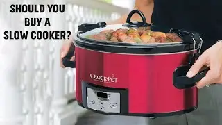Should You Buy A Slow Cooker?