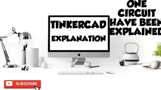 TINKERCAD WEBSITE EXPLANATION AND SIMPLE CIRCUITS CREATING Pranav's Angle