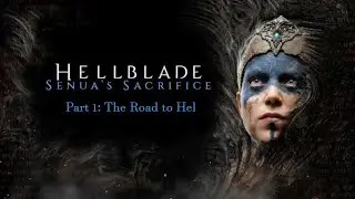 Hellblade Senua's Sacrifice 01 The Road to Hel