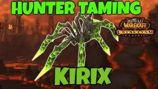 How to Tame Kirix [Cataclysm Classic]