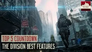 The Division | Top 5 Features