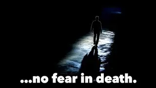 No Fear in Death- Sunday 10:30 Assembly  11/30/25