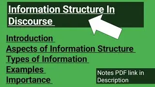 Information Structure in Discourse || Notes PDF link in Description || @LiteratureandPS