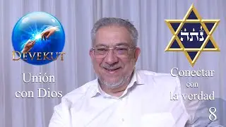 Kabbalah: Devekut - clase 8