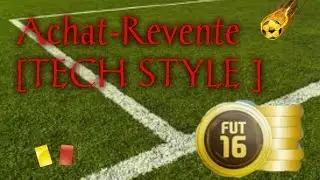Fut 16\Achat Revente\Tech STYLE--