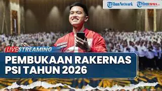 🔴LIVE: Pembukaan Rapat Kerja Nasional PSI Tahun 2026: Politik Terbuka, Kerja Nyata untuk Indonesia