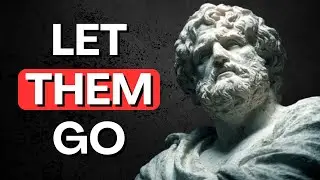 LET go CALMLY of THOSE who don't VALUE you: 3 STOIC principles for EMOTIONAL control | Stoicism