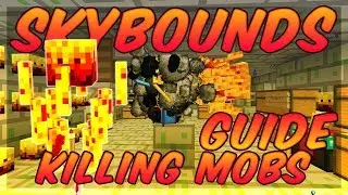 HOW TO ONE SHOT MOBS (Skybounds Guide #4)