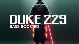 DUKE229 - SAMURAI (BASS BOOSTED EDIT)