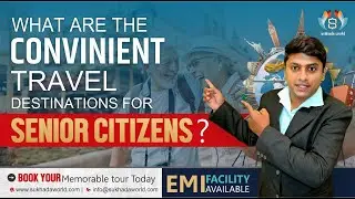 What Are The Convenient Travel Destinations For Senior Citizens