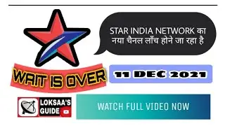 star india network launching new channel w.e.f. 11 Dec 2021