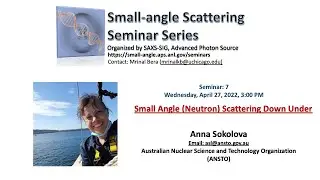 Seminar 7: Small Angle (Neutron) Scattering Down Under