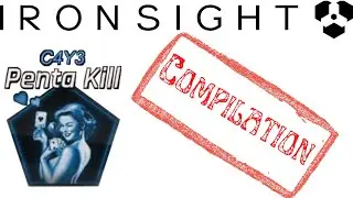 Ironsight Penta Kill Compilation
