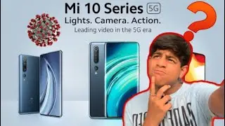 Xiaomi Mi 10 Series the best series ever New Tech during Corona My opinion ??