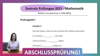 ZP 10 NRW Mathe 2021 | Mittlerer Schulabschluss Realschule MSA | Teil 1 A2 | Einheiten umwandeln