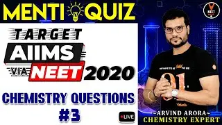 NEET Chemistry Questions #3 | AIIMS 2020 Via NEET 2020 Preparation | NEET Chemistry MCQ | Arvind sir