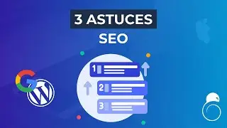 3 astuces simples pour booster votre SEO sur WordPress !