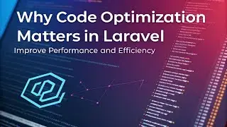 Why Code Optimization Matters in Laravel  Real Performance Tips from Production Experience