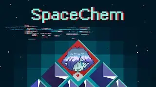 Стоит Поиграть - SpaceChem