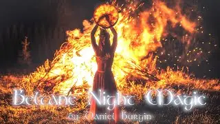 Celtic Music - Beltane Night Magic