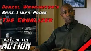 The Equalizer | Denzel Washington&rsquo;s Best Lines