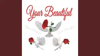 Your Beautiful