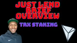 How to use JustLend :TRX Tron staking overview