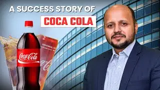 The Coca-Cola Company: A Journey of Global Domination | Time M & Growth Techniques by Akhil Baheti