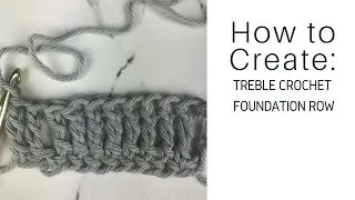 How to create a Treble Crochet Foundation Row