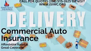 Idaho's Commercial Auto Insurance Experts | Idaho Select Business Insurance Brokers | Call Today!