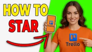 How To Star A Board In Trello (Basic Guide 2026)