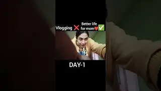Vlogging ❌ Better life for mom ❤️ ✅||DAY-01||#minivlog #shortsfeed  #shortsviral #challengevideo
