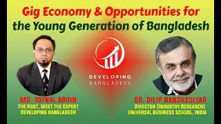 Gig Economy & Opportunities for the Young Generation of Bangladesh @gigguk