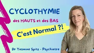 Cyclothymie : Diagnostic, Symptômes et Traitement