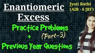 Enantiomeric excess problems|Calculations|Practice questions|Examples|Stereochemistry|csirnet|gate