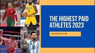 The Highest Paid Athletes 2023