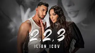 ILIAN ICOV - 2,2,3 / Илиан Ицов - 2,2,3 (STARRING AYLIN BOBEVA) (OFFICIAL 4K VIDEO) 2024