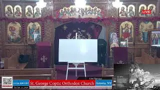 St. George Coptic Orthodox Church of Astoria, NY - Live Streaming Service