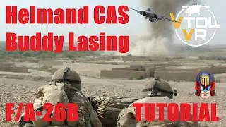 VTOL VR   F/A-26B   HELMAND CAS - BUDDY LASING TUTORIAL