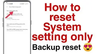 How to fix any android settings