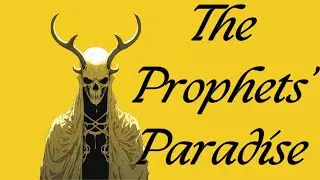 The Prophets' Paradise - Robert Chambers gets Poetic! The King in Yellow #spookyseason