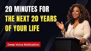 20 Minutes to Change Your Life Forever | Powerful Speech | Deep Voice Motivation
