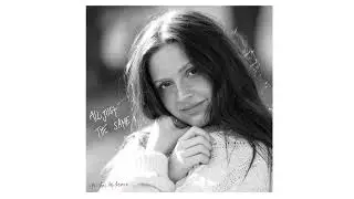 Ava Liv Mabry - All Just the Same [Feat. Lori McKenna] [official audio]