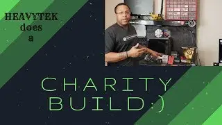 AMD Athlon 200GE giveaway....HEAVYTEK does a charity build!